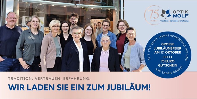 75 Jahre Optik Wolf - Marktheidenfeld